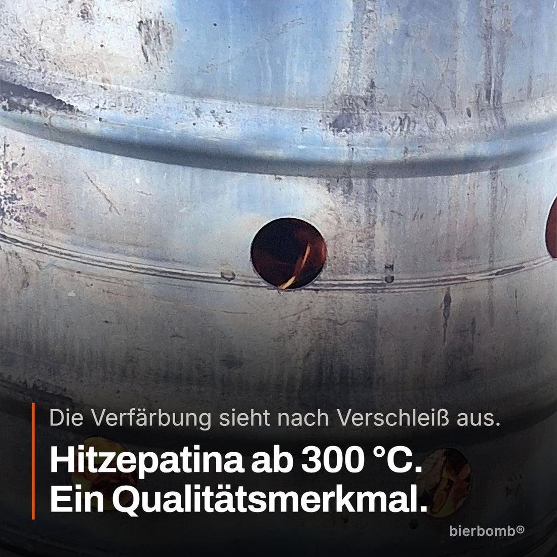 Hitzepatina auf dem Edelstahl der bierbomb® – die Spur vieler Abende, kein Verschleiß